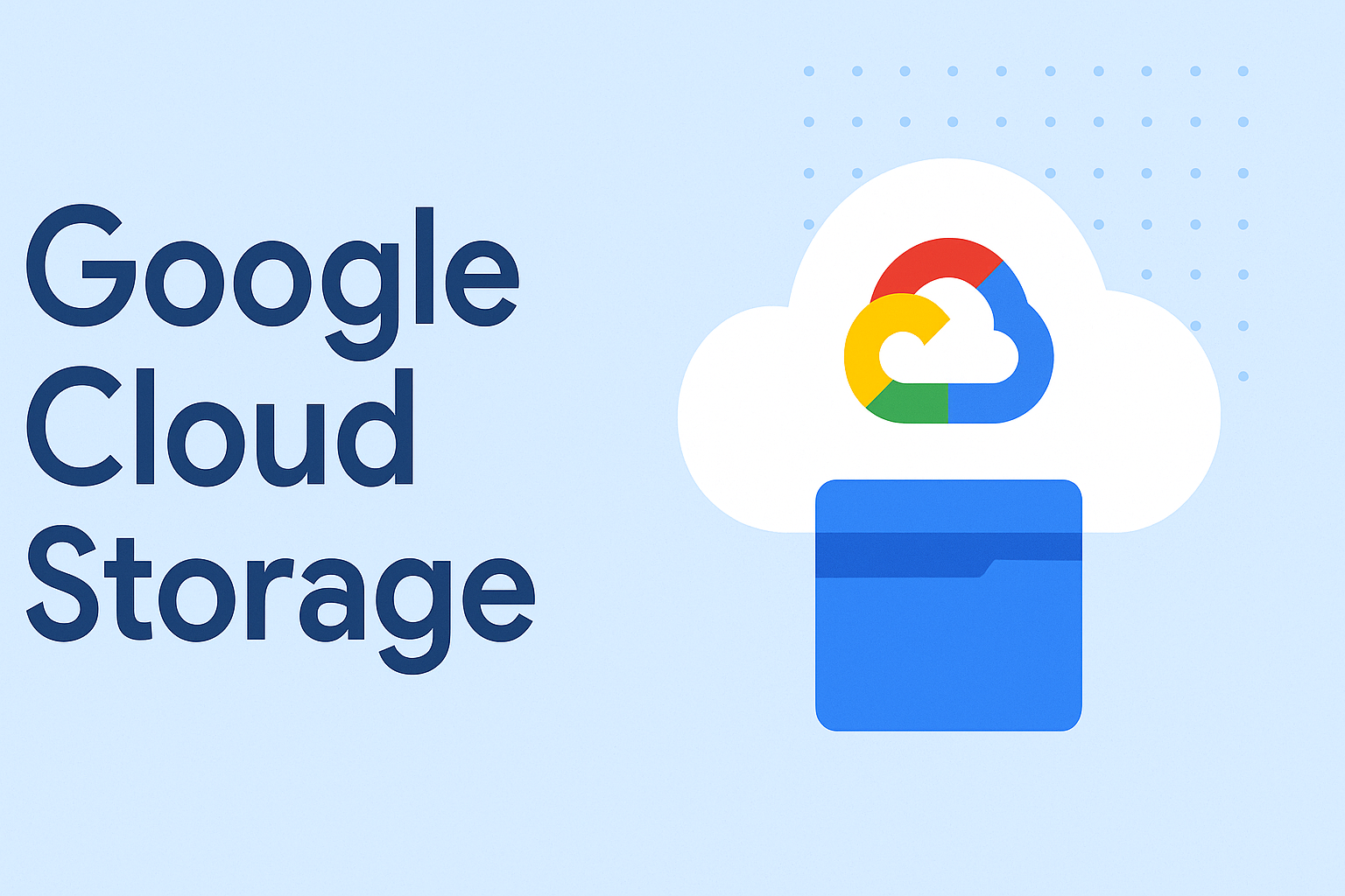 Unlocking the Power of Google Cloud Storage for Modern Applications